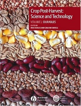 portada crop post-harvest: science and technology, durables case studies in the handling and storage of durable commodities