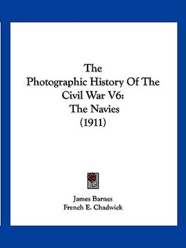 portada the photographic history of the civil war v6: the navies (1911) (in English)