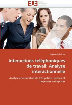 portada Interactions Telephoniques de Travail: Analyse Interactionnelle
