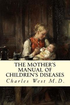 portada The Mother's Manual of Children's Diseases (in English)