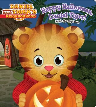 portada Happy Halloween, Daniel Tiger!: A Lift-the-Flap Book (Daniel Tiger's Neighborhood) (en Inglés)