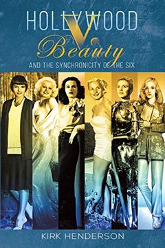 portada Hollywood v. Beauty and the Synchronicity of the six (en Inglés)