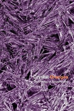 portada Crystal Oranges: The Poetry Of Simon Baird