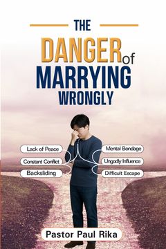 portada THE DANGER OF MARRYING WRONGLY
