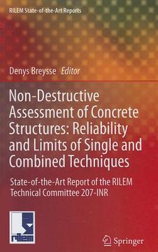 portada non-destructive assessment of concrete structures: reliability and limits of single and combined techniques