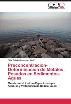 portada Preconcentración-Determinación de Metales Pesados en Sedimentos-Aguas: Membranas Líquidas-Espectroscopía Atómica y Voltametría de Redisolución