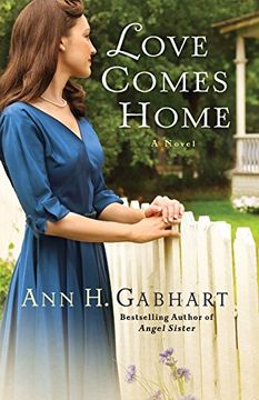 portada Love Comes Home: A Novel (en Inglés)