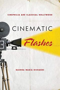 portada Cinematic Flashes: Cinephilia and Classical Hollywood 