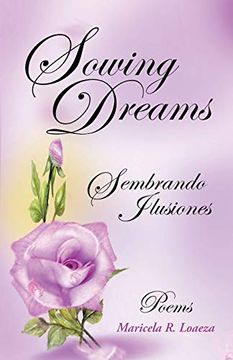 portada Sowing Dreams: Sembrando Ilusiones (in English)