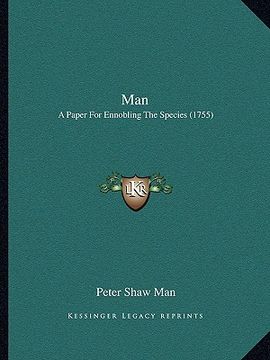 portada man: a paper for ennobling the species (1755) (en Inglés)