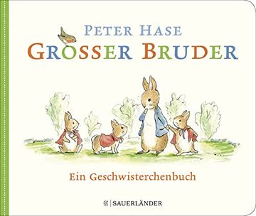 portada Großer Bruder Peter Hase: Ein Geschwisterchenbuch (in German)