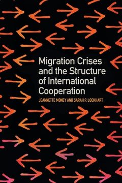 portada Migration Crises and the Structure of International Cooperation (en Inglés)