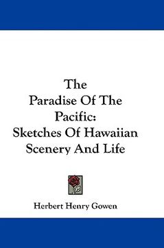 portada the paradise of the pacific: sketches of hawaiian scenery and life (in English)