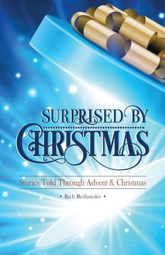 portada Surprised by Christmas: Stories Told Through Advent & Christmas (en Inglés)