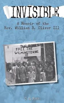 portada Invisible: A Memoir of the Rev. William B. Oliver III