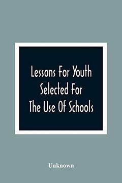 portada Lessons for Youth: Selected for the use of Schools (in English)