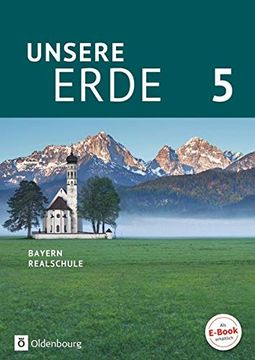 portada Unsere Erde (Oldenbourg) - Realschule Bayern - Neubearbeitung 2017 / 5. Jahrgangsstufe - Schülerbuch