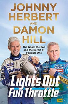portada Lights Out, Full Throttle: The Good the bad and the Bernie of Formula one (en Inglés)