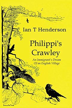 portada Philippi's Crawley: The Immigrant's Dream of a Model Village (in English)