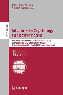portada Advances in Cryptology - Eurocrypt 2018: 37th Annual International Conference on the Theory and Applications of Cryptographic Techniques, Tel Aviv, Is