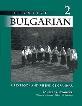 portada Intensive Bulgarian, Vol. 2: A Textbook & Reference Grammar (in English)