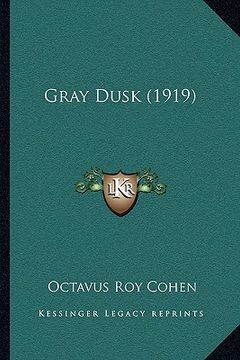 portada gray dusk (1919) (en Inglés)