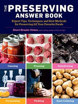 portada Preserving Answer Book, 2nd Edition: Expert Tips, Techniques, and Best Methods for Preserving all Your Favorite Foods (in English)