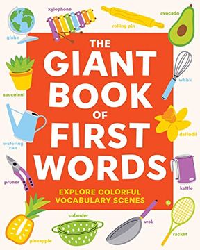 portada The Giant Book of First Words: Explore Colorful Vocabulary Scenes (in English)