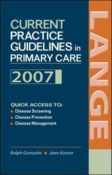portada Current Practice Guidelines in Primary Care: 2007 (en Inglés)