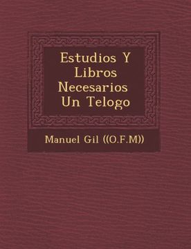 portada Estudios Y Libros Necesarios  Un Telogo (Spanish Edition)