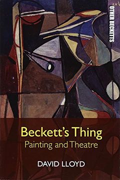 portada Beckett's Thing: Painting and Theatre (Other Becketts) (en Inglés)