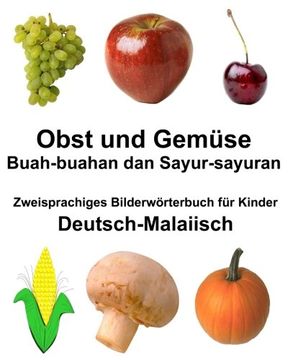 portada Deutsch-Malaiisch Obst und Gemüse/Buah-buahan dan Sayur-sayuran Zweisprachiges Bilderwörterbuch für Kinder (FreeBilingualBooks.com)