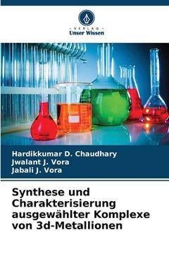 portada Synthese und Charakterisierung ausgewählter Komplexe von 3d-Metallionen (en Alemán)