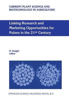 portada Linking Research and Marketing Opportunities for Pulses in the 21st Century: Proceedings of the Third International Food Legumes Research Conference (in English)