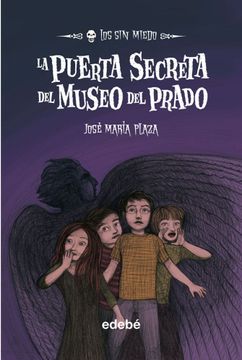 portada 9. La Puerta Secreta del Museo del Prado (Los sin Miedo) (in Spanish)