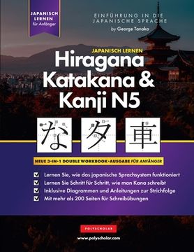 portada Lernen Japanisch Hiragana, Katakana und Kanji N5 - Arbeitsbuch für Anfänger: Der einfache Schritt-für-Schritt-Studienleitfaden und das Schreibübungsbu