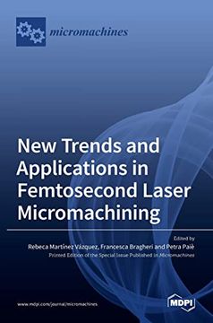 portada New Trends and Applications in Femtosecond Laser Micromachining (en Inglés)