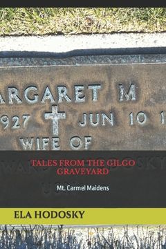 portada Tales from the Gilgo Graveyard: Mt. Carmel Maidens (en Inglés)