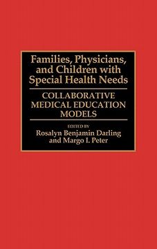 portada families, physicians, and children with special health needs: collaborative medical education models