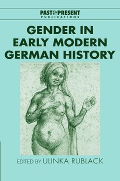portada Gender in Early Modern German History (Past and Present Publications) 