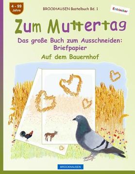 portada BROCKHAUSEN Bastelbuch Bd. 1 - Zum Muttertag: Das große Buch zum Ausschneiden - Briefpapier (en Alemán)