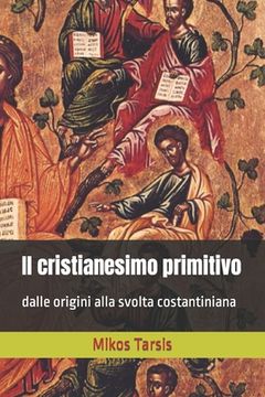 portada Il cristianesimo primitivo: dalle origini alla svolta costantiniana