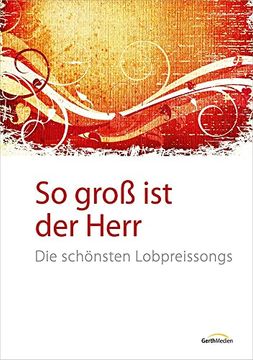portada So Groß ist der Herr. Liederbuch (en Alemán)