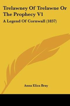 portada trelawney of trelawne or the prophecy v1: a legend of cornwall (1837)