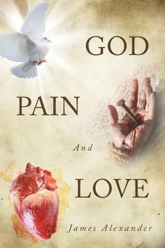portada God, Pain, And Love (in English)
