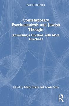 portada Contemporary Psychoanalysis and Jewish Thought: Answering a Question With More Questions (Psyche and Soul) (in English)