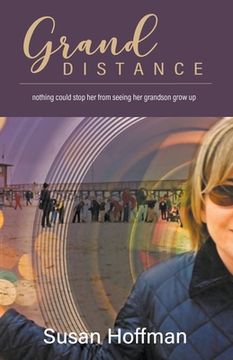 portada Grand Distance: nothing could stop her from seeing her grandson grow-up
