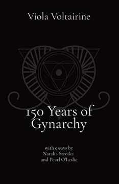 portada 150 Years of Gynarchy: With Essays by Natalia Stroika and Pearl O'Leslie (en Inglés)