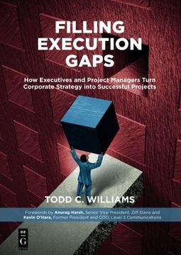 portada Filling Execution Gaps: How Executives and Project Managers Turn Corporate Strategy Into Successful Projects (en Inglés)