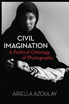 portada Civil Imagination: A Political Ontology of Photography 